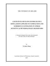 Coupled fluid flow-geomechanics simulations applied to compaction and subsidence estimation in stress sensitive & heterogeneous reservoirs : a thesis submitted for the degree of Doctor of Philosophy / Ta Quoc Dung