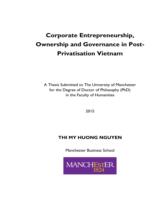 Corporate entrepreneurship, ownership and governance in post-privatisation Vietnam / Nguyen Thi My Huong