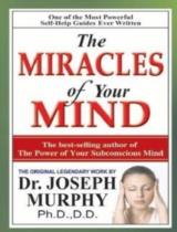 The miracles of your mind / by Joseph Murphy