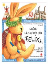 Những lá thư mới của Felix : một chú thỏ bé du hành vế quá khứ / Annette Langen ; Họa sĩ : Constanza Droop ; Thu Trang dịch