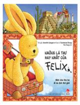 Những lá thư hay nhất của Felix : một chú thỏ bé đi du lịch thế giới / Annette Langen ; Họa sĩ : Constanza Droop ; Thu Trang dịch