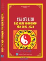 Tra cứu lịch các ngày hoàng đạo năm 2022-2023 / Nguyễn Hữu Sức hệ thống