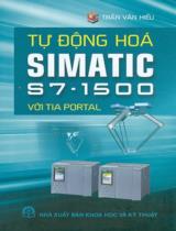 Tự động hóa SIMATIC S7 - 1500 với TIA Portal / Trần Văn Hiếu