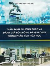 Thẩm định phương pháp và đánh giá độ không đảm bảo đo trong phân tích hóa học / Trần Cao Sơn chủ biên