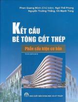 Kết cấu bê tông cốt thép - Phần cấu kiện cơ bản / Phan Quang Minh chủ biên
